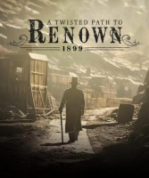 A Twisted Path to Renown (Steam) (Early Access)