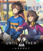 Until Then (Steam)