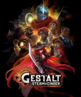 Gestalt: Steam and Cinder (Steam)