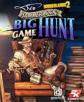 Borderlands 2: Sir Hammerlock’s Big Game Hunt (MAC) DLC