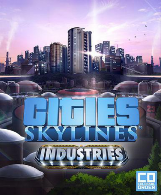 Cities: Skylines - Industries