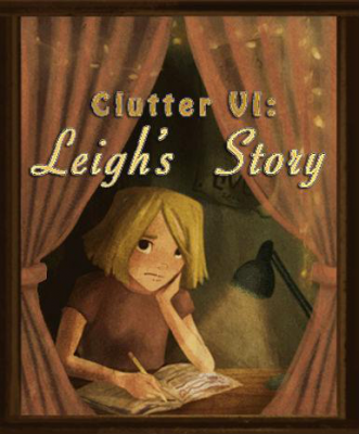 Clutter VI: Leigh's Story