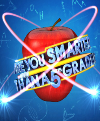 Are You Smarter Than a 5th Grader?