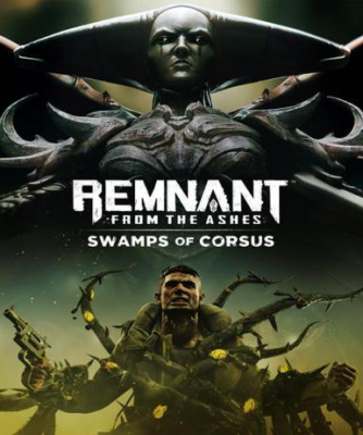 Remnant: From the Ashes - Swamps of Corsus (DLC) (Steam)