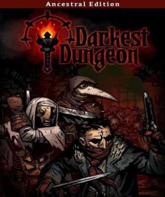 Darkest Dungeon (Ancestral Edition)