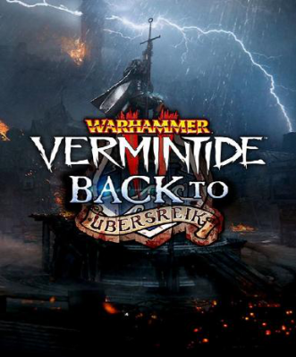 Warhammer: Vermintide 2 - Back to Ubersreik (DLC)