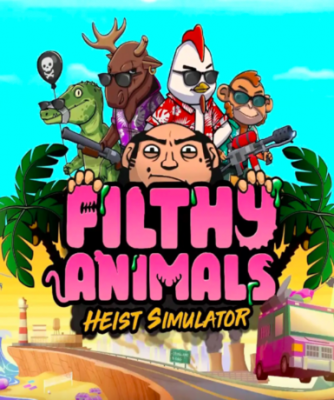 Filthy Animals - Heist Simulator