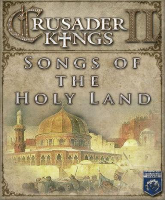 Crusader Kings II - Song of the Holy Land (DLC)