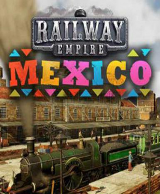 Railway Empire - Mexico (DLC)