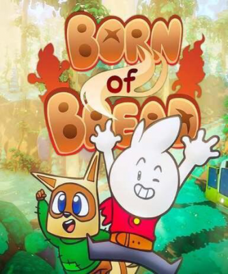 Born of Bread (Steam)